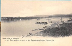 Ferry, remains of Susquehanna Bridge  Danville, Pennsylvania PA