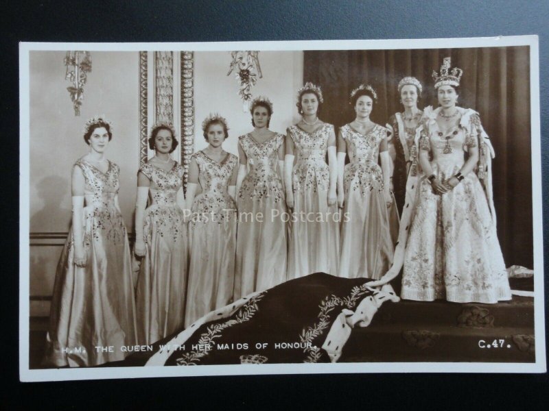 Royal Coronation H.M.THE QUEEN WITH HER MAIDS OF HONOUR 1953 RP Valentine C47 