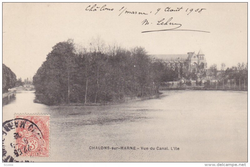 CHALONS-sur-MARNE , France , PU-1908 - Vue du Canal. L'lle