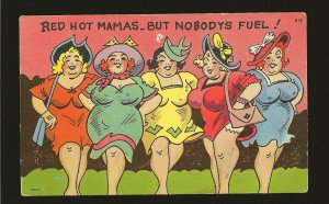 Vintage Red Hot Mamas-But No Bodys Fuel Tichnor Color Postcard