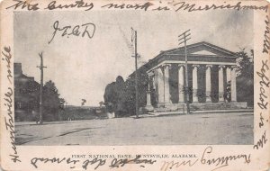 FIRST NATIONAL BANK HUNTSVILLE ALABAMA POSTCARD 1907