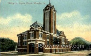 Walnut Street Baptist Church - Waterloo, Iowa IA