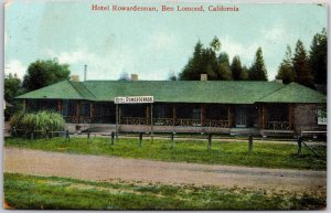 1911 Ben Lomond CA-California, Hotel Rowardennan, Roadway, Vintage Postcard