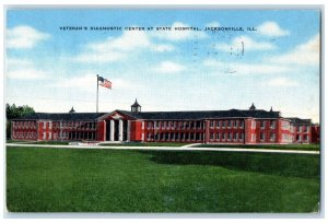 1951 Veterans Diagnostic Center At State Hospital Jacksonville Illinois Postcard