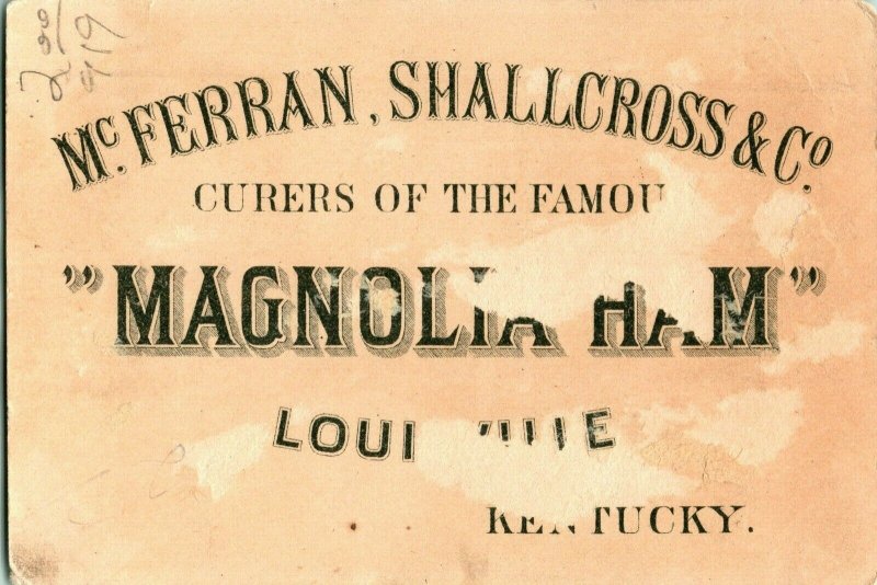 Victorian Trade Card Mcferrin, Shallcross & Co Louisville KY Magnolia Ham Curers