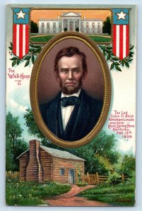 c1913 Abraham Lincoln The White House And Log Cabin Clapsaddle Embossed Postcard