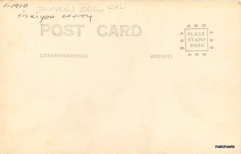 C-1910 Siskiyou County California Sawyers Bar RPPC Real photo postcard 577