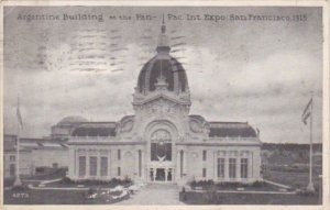 Argentine Building Panama Pacific International Expo 1915 San Francisco Calif...