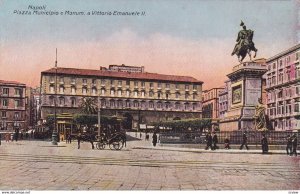 NAPOLI, Campania, Italy, 1900-10s; Piazza Municipio e Monum, a Vittorio Emanu...