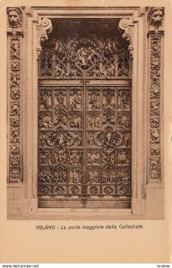 MILANO, Italy, 1900-10s; La Porta maggiore della Cattedrale