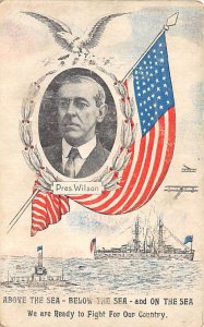 President Wilson and American Flag Aboe Below and On The Sea View Postcard Ba...