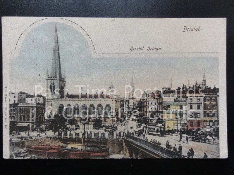 Bristol Bridge c1906 - Pub by The Wrench Series No.757