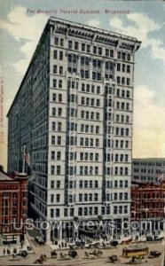 The Majestic Theatre Building - MIlwaukee, Wisconsin WI Postcard