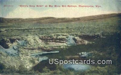 Devil's Soup Bowl - Thermopolis, Wyoming