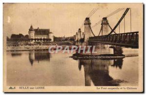 Sully sur Loire - The Suspension Bridge and the Castle - Old Postcard