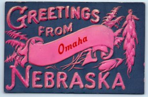 Greetings from OMAHA, NEBRASKA NE ~ Embossed ca 1910  Postcard