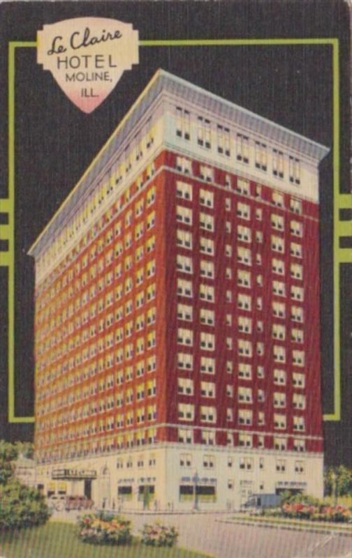 Illinois Moline Le Claire Hotel 1951