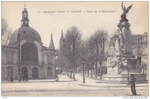 Place De La Republique, Soissons Avant La Guerre, Aisne, France, 1900-1910s