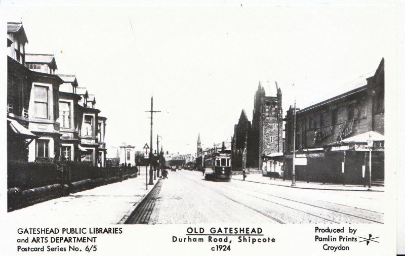 Old Gateshead Postcard - Durham Road - Shipcote c1924 - Pamlin Print  Ref A2948