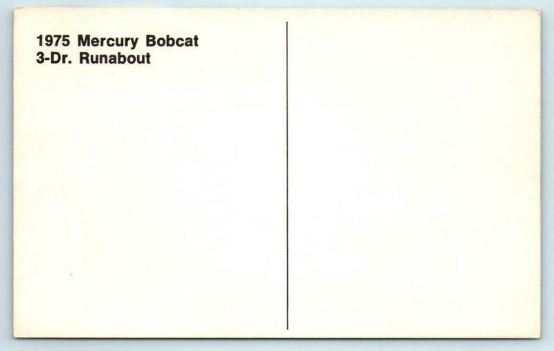 Car Advertising 1975 MERCURY BOBCAT 3 Door Runabout ~ Automobile Postcard