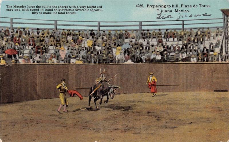 TIJUANA MEXICO PREPARING TO KILL THE BULL~PLAZA de TOROS~BULLFIGHT POSTCARD 1913