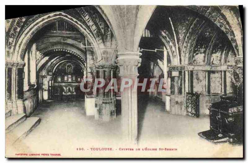 Postcard Old Toulouse Crypts of the church St Sernin
