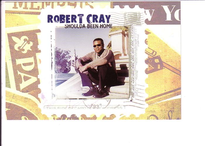 Robert Cray -  Blues Musician  Shoulda Been Home Album 2001