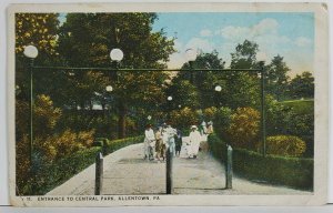 Allentown Pa Entrance to Central Patk c1915 Postcard O11