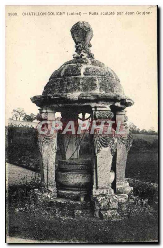 CPA Chatillon Coligny Loiret Puits sculpte par Jean Goujon 