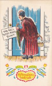 The Bell Don't Make Bump Pennsylvania Dutch Proverb
