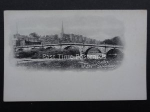 Shropshire: Shrewsbury, The English Bridge c1903 shows man Fly Fishing in River