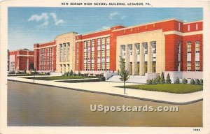 New Senior High School Building - Lebanon, Pennsylvania