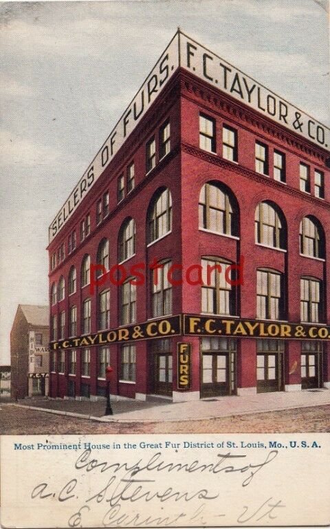 1907 ST. LOUIS MO FC TAYLOR FURS Most Prominent House in the Great Fur District