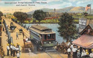 Streetcar International Bridge Ciudad Juarez Mexico El Paso Texas 1922 postcard