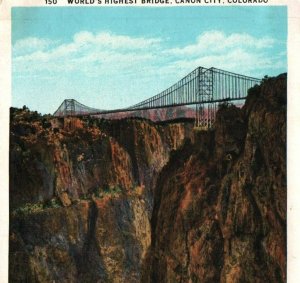 Vintage Postcard - World's Highest Bridge - Canon City Colorado - Arkansas River