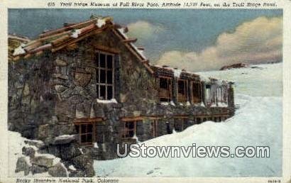 Trail Ridge Museum - Rocky Mountain National Park, Colorado CO