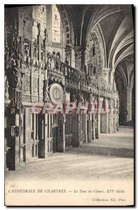 Postcard Old Cathedral of Chartres Tour of the century XVI Choir