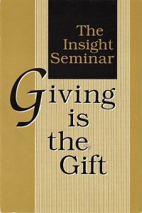 Insight Gift Of Giving, Awakening Heart Seminar  