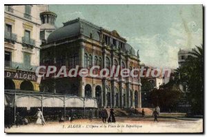 Old Postcard ALGIERS place of the Republic and the opera