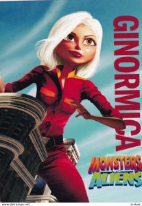 Monsters vs. Aliens Movie , 2009 ; GINORMICA