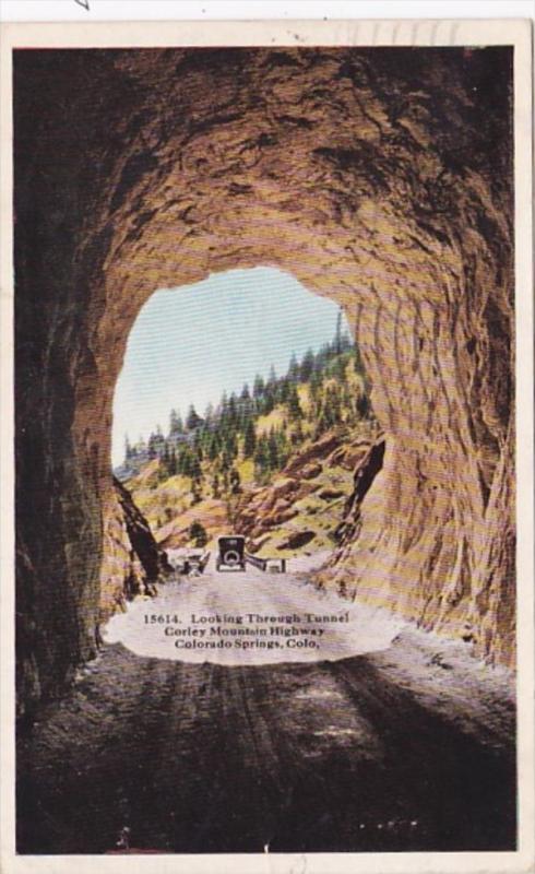 Colorado Colorado Springs Looking Through Tunnel Corley Mountain Highway 1926