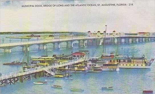 Florida St Augustine Municipal Dock Bridge Of Lions And The Atlantic Ocean