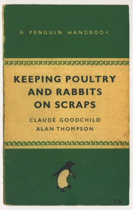 Keeping Poultry & Rabbits On Scraps Claude Goodchild 1941 Book Postcard