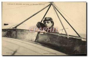 Old Postcard Jet Aviation L & # 39aviateur Rolane chief pilot on monoplane Ni...