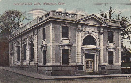 Connecticut Waterbury Colonial Trust Bank 1910