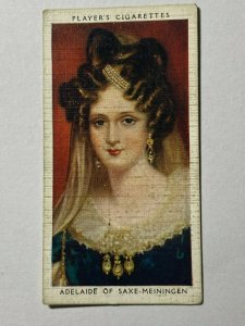 CIGARETTE CARD - PLAYERS KINGS & QUEENS ENGLAND #45 ADELAIDE SAXE  (UU13) 