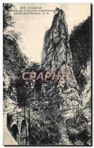 Old Postcard Dauphine Route De La Grande Chartreuse Le Pic De L & # 39oeillette