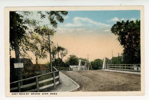 MA - Ayer. East Main Street Bridge ca 1908