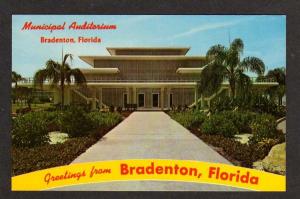 FL Greetings Municipal Auditorium BRADENTON FLORIDA PC