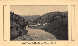 J38/ Wigwam Colorado Postcard c1910 South Fork Platte River 31 